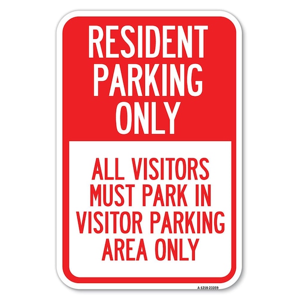 Signmission Parking Sign Resident Parking Only All V Heavy-Gauge Aluminum Sign, 12" x 18", A-1218-23359 A-1218-23359 - main